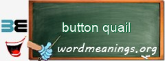 WordMeaning blackboard for button quail